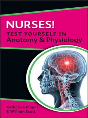 cover image of Nurses! Test Yourself in Anatomy & Physiology